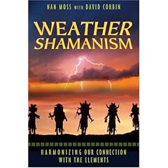 Weather Shamanism Harmonizing Our Connection with the Elements