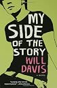 My Side of the Story: A Novel