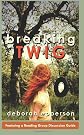 Breaking TWIG