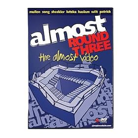 almost Round three, the almost video by 