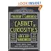 The Thackery T. Lambshead Cabinet of Curiosities: Exhibits, Oddities, Images, and Stories from Top Authors and Artists