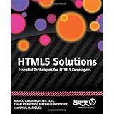 HTML5 Solutions: Essential Techniques for HTML5 Developers