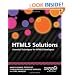 HTML5 Solutions: Essential Techniques for HTML5 Developers
