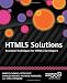 HTML5 Solutions: Essential Techniques for HTML5 Developers
