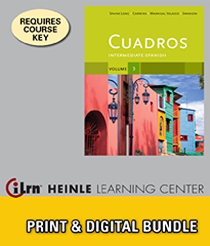 Bundle: Cuadros Student Text, Volume 3 of 4: Intermediate Spanish + iLrn(TM) Heinle Learning Center 6-Semester Printed Access Card, Vol. 3 1st edition by Spaine Long, Sheri, Madrigal Velasco, Sylvia, Swanson, Krist (2012) Paperback