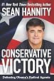 Conservative Victory: Defeating Obama`s Radical Agenda