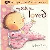 My Baby is Loved (Pray God's Promises for Your Child)