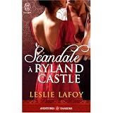 Scandale � Ryland Castlepar Leslie LaFoy