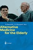 Alternative Medicine for the Elderly
