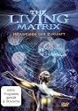 The Living Matrix, 1 DVD-Video