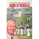 Born at Reveille: The Memoirs of an American Soldier