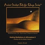 Laura Scott Healing Meditations & Affirmations II, part of the Ancient Stardust Tools for Change Series