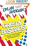 Greedy Bastards