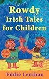 Rowdy Irish tales for children