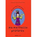 Ce que fait toujours ma ma�tresse pr�f�r�e : Ce que ne fait jamais ma ma�tresse pr�f�r�e