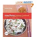Asian Flavors Diabetes Cookbook: Simple, Fresh Meals Perfect for Every Day