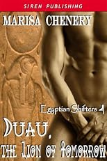 Duau, The Lion of Tomorrow [Egyptian Shifters 4] (Siren Publishing)