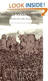 Makers of Modern Strategy from Machiavelli to the Nuclear Age (Princeton Paperbacks)