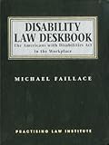 Disability Law Deskbook: The Americans With Disabilities Act in the Workplace (Memoirs of the American Philosophical Society)