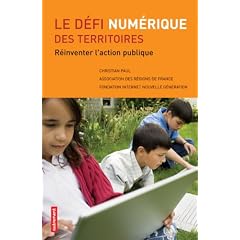 Le d�fi num�rique des territoires : R�inventer l'action publique