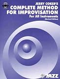 Jerry Cokers Complete Method for Improvisation: For All Instruments (CD included)