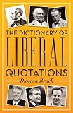 The dictionary of Liberal quotations