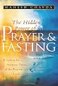 The Hidden Power of Prayer and Fasting