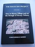 The Birsay Bay project. Vol. 2, Sites in Birsay village and on the Brough of Birsay, Orkney