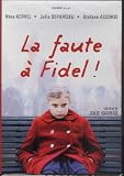 La Faute a Fidel! (Original french ONLY Version - No Englsih Options)