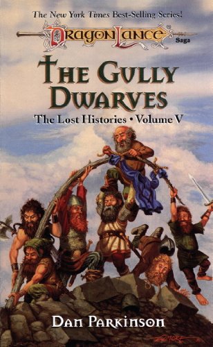 The Gully Dwarves: The Lost Histories, Book 5