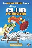 (The Awesome Official Guide to Disney Club Penguin, Expanded Edition (Updated)) By Noll, Katherine (Author) Paperback on 26-Aug-2010