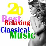 Various Artists 20 Best Relaxing Classical Music