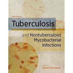 Tuberculosis and Nontuberculous Mycobacterial Infections by David Schlossberg