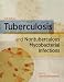 Tuberculosis and Nontuberculous Mycobacterial Infections