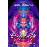 Energy 4 Lifeby Caroline Shola Arewa