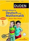 Duden Einfach klasse in Deutsch und Mathematik 1. Klasse: Wissen - �ben - K�nnen - Ulrike Holzwarth-Raether