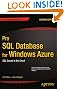 Pro SQL Database for Windows Azure: SQL Server in the Cloud