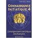 Connaissance initiatique 4 : Lenseignement �sot�rique des Evangiles