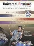 Universal Rhythms for Drummers: The Keys to Unlock a World of Creativity (Book & CD)