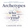 Archetypes: Who Are You?