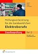 Pr�fungsvorbereitung f�r die handwerklichen Elektroberufe. Energie- und Geb�udetechnik - Teil 2 der Gesellenpr�fung. Arbeitsbuch und L�sungen