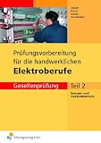 Produkt-Bild: Pr&uuml;fungsvorbereitung f&uuml;r die handwerklichen Elektroberufe. Energie- und Geb&auml;udetechnik - Teil 2 der Gesellenpr&uuml;fung. Arbeitsbuch und L&ouml;sungen
