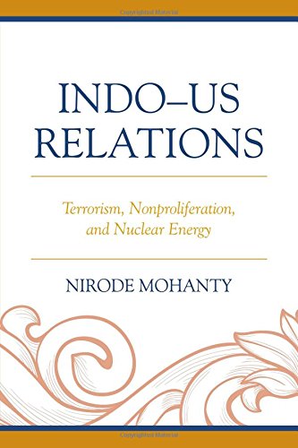 Indo-US Relations: Terrorism, Nonproliferation, and Nuclear Energy