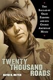 Search : Twenty Thousand Roads: The Ballad of Gram Parsons and His Cosmic American Music