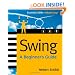 Swing: A Beginner's Guide (Beginner's Guide  (Osborne Mcgraw Hill))