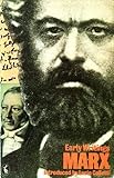 Early writings [of] Karl Marx