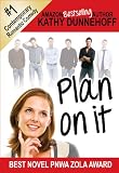 Plan On It (A Contemporary Romantic Comedy)