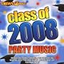 CLASS OF 2008 PARTY MUSIC