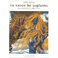Les Chroniques d'Arcturus, Tome 6 : La lance de Lughern