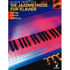 Die Jazzmethode f�r Klavier Band 1 (+CD) mit Bleistift -- Voicings - Akkorde - Begleitung - die allgemeinen Grundlagen f�r die Jazz-Improvisation, von Klaus Ignatzek (Noten/sheet music)